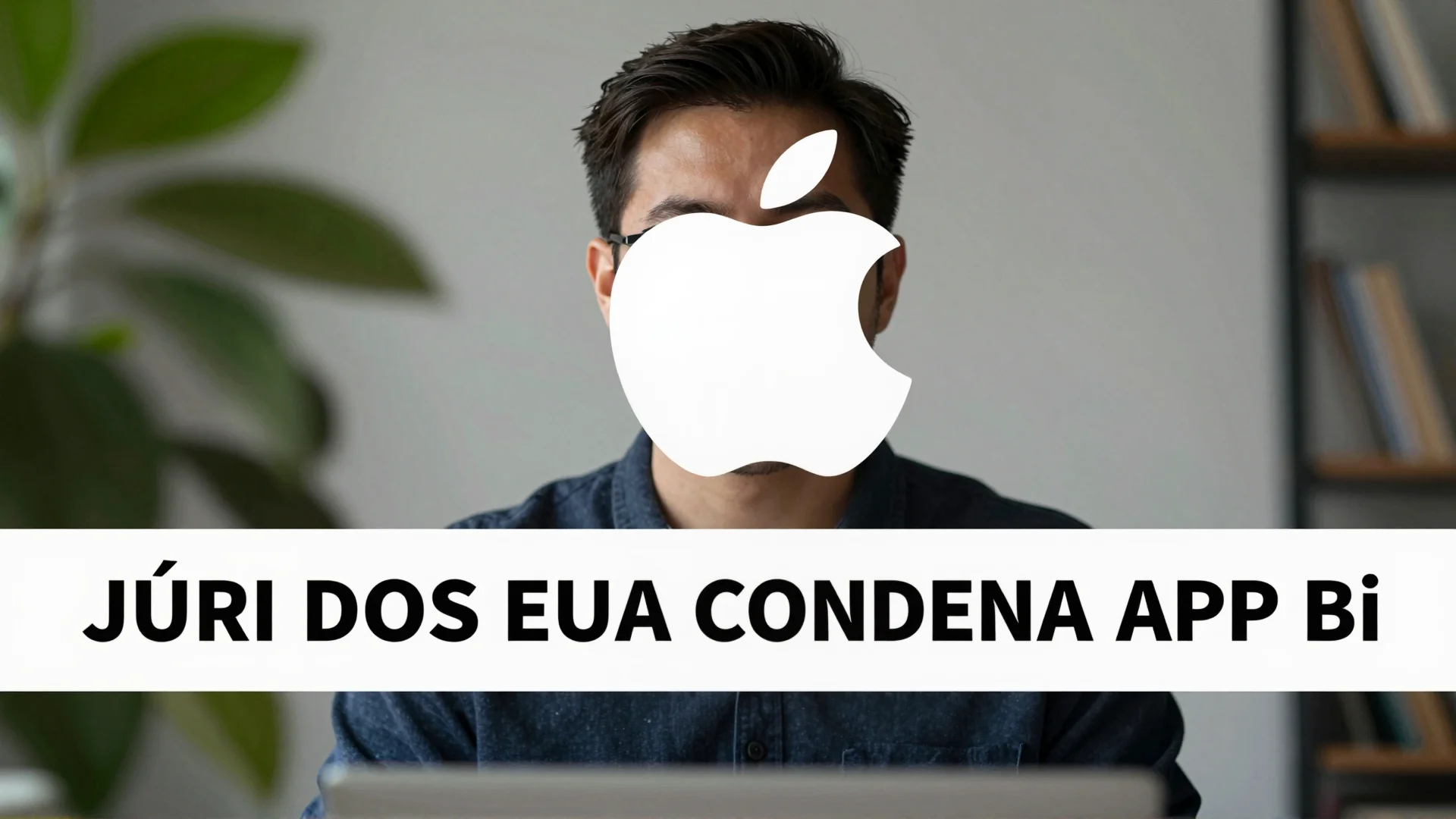 Júri dos EUA Condena Apple: Análise da Decisão de US$ 5,7 Bilhões em Disputa de Patente