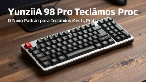 Yunzii AL98 Pro O Novo Padro para Teclados Mecnicos Profissionais em 2026