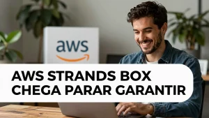 AWS Strands Box chega para garantir a segurana dos agentes de IA