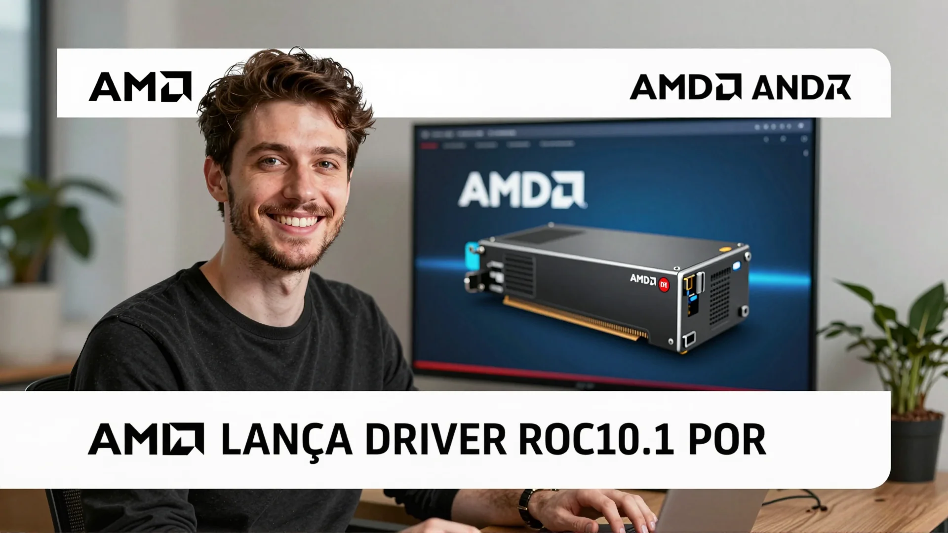 AMD lança Driver ROCm 10.1 para Radeon RX 9070 e RX 7000