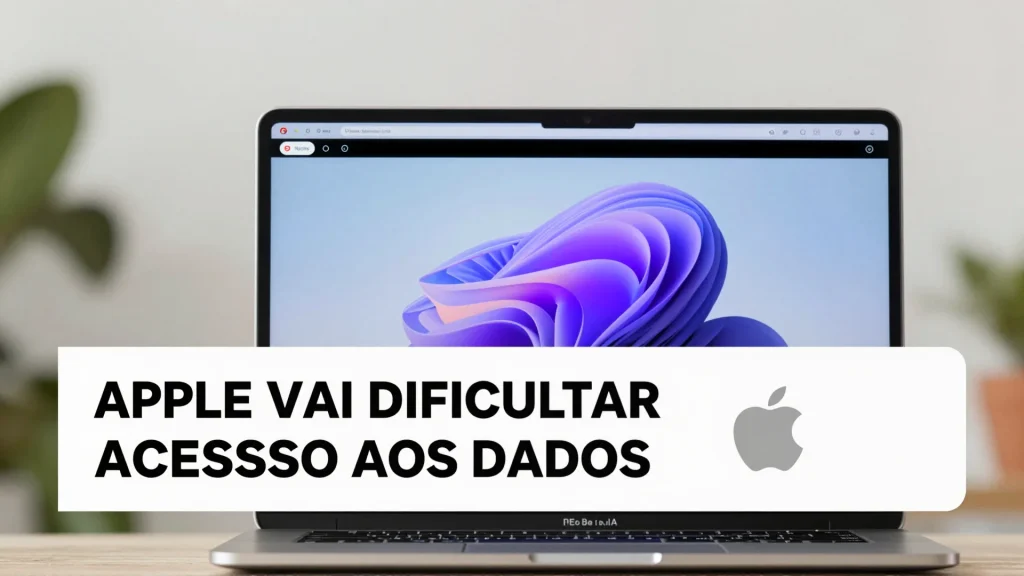 Apple vai dificultar acesso aos dados do Mac por causa da IA o que muda para que