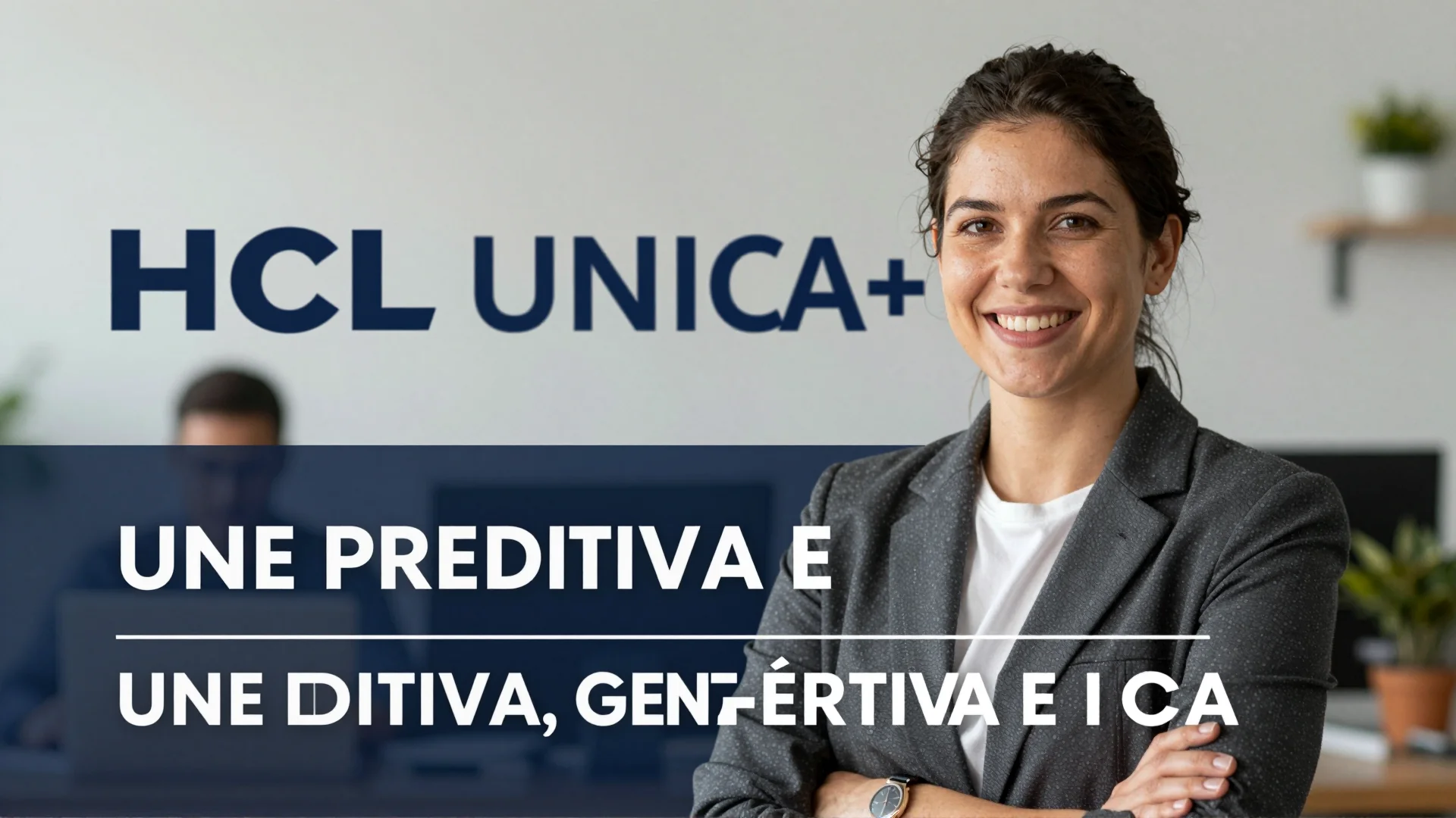 HCL Unica+ une preditiva, generativa e agêntica em uma única plataforma de marketing internacional